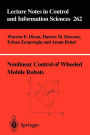 Nonlinear Control of Wheeled Mobile Robots / Edition 1