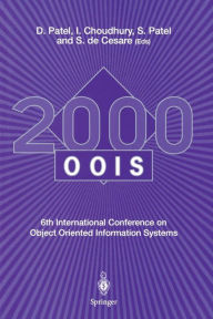 Title: OOIS 2000: 6th International Conference on Object Oriented Information Systems 18 - 20 December 2000, London, UK Proceedings, Author: Dilip Patel