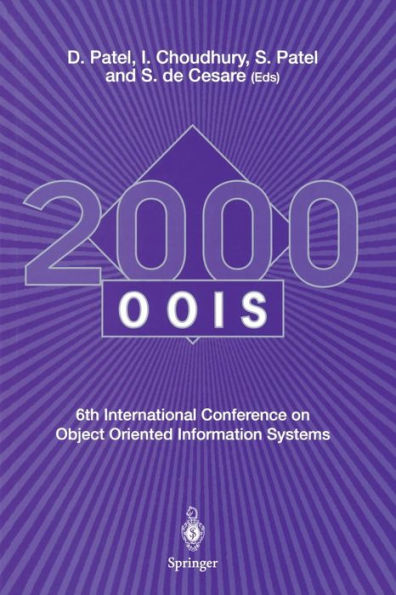 OOIS 2000: 6th International Conference on Object Oriented Information Systems 18 - 20 December 2000, London, UK Proceedings