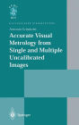 Accurate Visual Metrology from Single and Multiple Uncalibrated Images