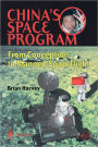 China's Space Program - From Conception to Manned Spaceflight / Edition 1