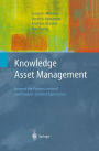 Knowledge Asset Management: Beyond the Process-centred and Product-centred Approaches / Edition 1