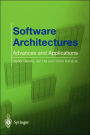 Software Architectures: Advances and Applications / Edition 1