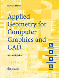 Title: Applied Geometry for Computer Graphics and CAD / Edition 2, Author: Duncan Marsh