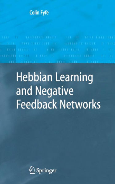 Hebbian Learning and Negative Feedback Networks