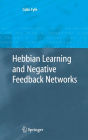 Hebbian Learning and Negative Feedback Networks