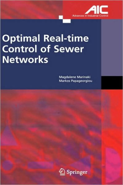 Optimal Real-time Control of Sewer Networks / Edition 1