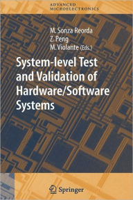 Title: System-level Test and Validation of Hardware/Software Systems / Edition 1, Author: Matteo Sonza Reorda