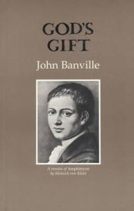 God's Gift, after Heinrich Von Kleist