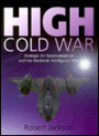 High Cold War: Strategic Air Reconnaissance and the Electronic Intelligence War, 1949-97