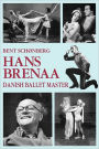 Hans Brenna, Danish Ballet Master