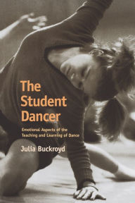 Student Dancer: Emotional Aspects of the Teaching and Learning of Dance