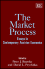The Market Process: Essays in Contemporary Austrian Economics