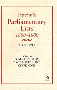 Title: British Parliamentary Lists, 1660-1880: A Register, Author: G. M. Ditchfield