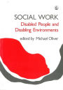 SOCIAL WORK: DISABLED PEOPLE AND D