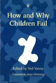 Title: How and Why Children Fail, Author: Ved P Varma