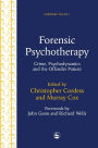 Forensic Psychotherapy: Crime, Psychodynamics and the Offender Patient / Edition 1