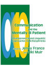 COMMUNICATION AND THE MENTALLY ILL