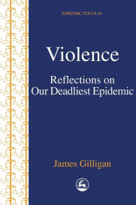 Violence: Reflections on a Western Epidemic