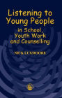 LISTENING TO YOUNG PEOPLE IN SCHOO
