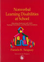 Nonverbal Learning Disabilities at School / Edition 1