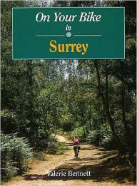 Title: On Your Bike in Surrey, Author: Valerie Bennett