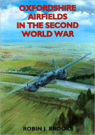 Oxfordshire Airfields in the Second World War