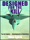 Designed for the Kill: The Jet Fighter - Development and Experience