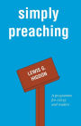 Simply Preaching: A programme for clergy and readers