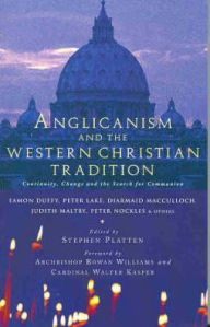 Title: Anglicanism and the Western Catholic Tradition, Author: Eamon Duffy
