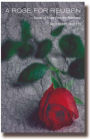 A Rose for Reuben: Stories of Hope from the Holocaust