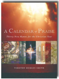 A Calendar of Praise: Thirty New Hymns for the Christian Year