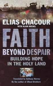 Title: Faith Beyond Despair, Author: Elias Chacour