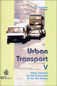 Urban Transport V: Urban Transport and the Environment for the 21st Century