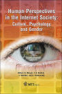 Human Perspectives in the Internet Society: Culture, Psychology and Gender