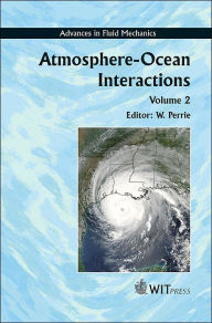 Title: Atmosphere-Ocean Interactions, Author: William Allan Allan Perrie
