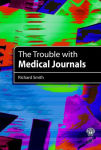 Alternative view 2 of The Trouble with Medical Journals