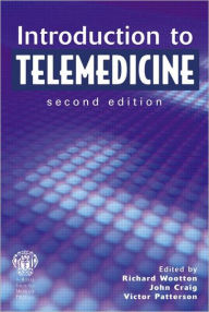 Title: Introduction to Telemedicine, second edition / Edition 2, Author: Richard Wootton