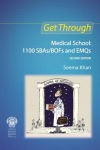 Alternative view 2 of Get Through Medical School: 1100 SBAs/BOFs and EMQs, 2nd edition