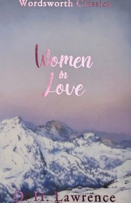 Title: Women in Love, Author: D. H. Lawrence