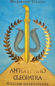 Title: Antony and Cleopatra, Author: William Shakespeare