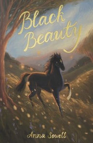 Title: Black Beauty: The Autobiography of a Horse, Author: Anna Sewell