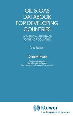 Oil and Gas Databook for Developing Countries: With special reference to the ACP countries / Edition 2