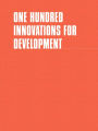 One Hundred Innovations For Development
