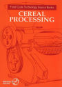 Cereal Processing: Food Cycle Technology Sourcebook