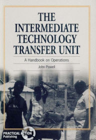 The Intermediate Technology Transfer Unit: A Handbook on Operations / Edition 2