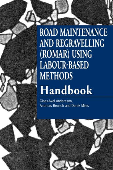 Road Maintenance and Regravelling (ROMAR) Using Labour-based Methods [handbook]