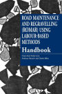 Road Maintenance and Regravelling (ROMAR) Using Labour-based Methods [handbook]