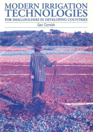 Title: Modern Irrigation Technologies for Smallholders in Developing Countries, Author: Gez Cornish