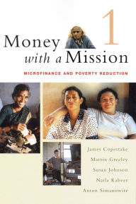 Title: Money With a Mission: Microfinance and Poverty Reduction, Author: Susan Johnson